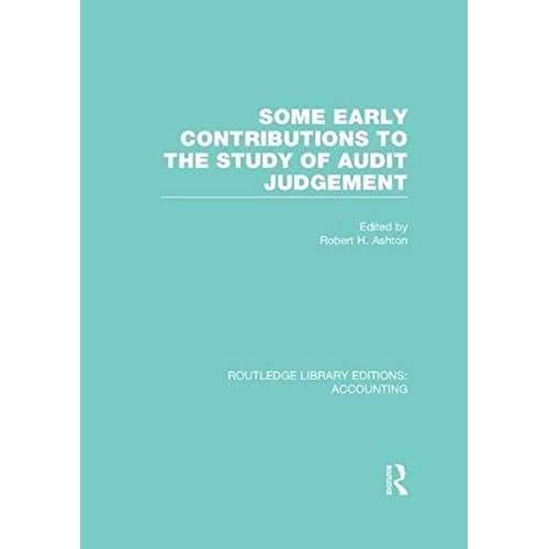 Some Early Contributions To The Study Of Audit Judgment