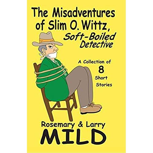 The Misadventures Of Slim O. Wittz, Soft-Boiled Detective