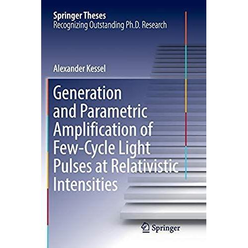 Generation And Parametric Amplification Of Few¿Cycle Light Pulses At Relativistic Intensities