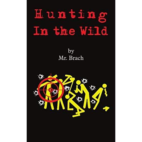 Hunting In The Wild