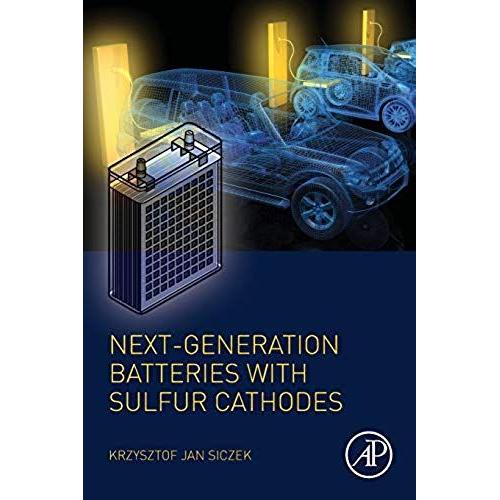 Next-Generation Batteries With Sulfur Cathodes