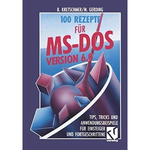 100 Rezepte Für Ms-Dos 6.0