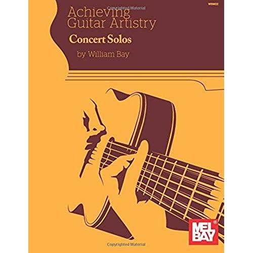 Achieving Guitar Artistry - Concert Solos