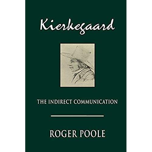 Kierkegaard: The Indirect Communication