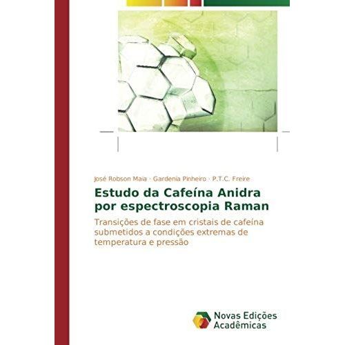 Estudo Da Cafeína Anidra Por Espectroscopia Raman