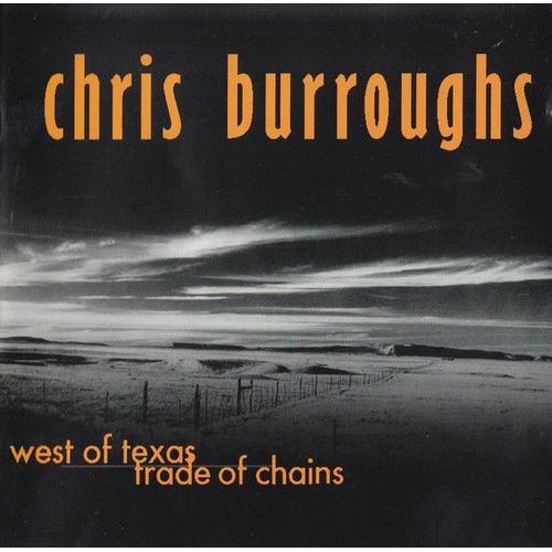 West Of Texas / Trade Of Chains