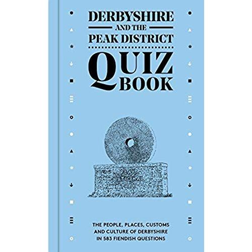 Derbyshire And The Peak District Quiz Book