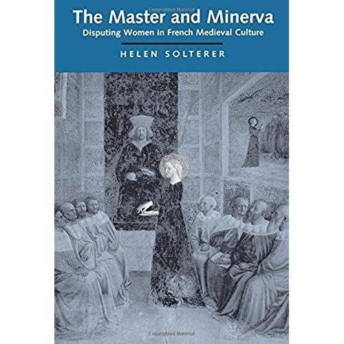 Master & Minerva - Disputing Women In French Medieval Culture (Paper)