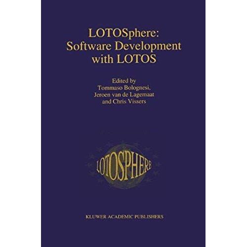 Lotosphere: Software Development With Lotos