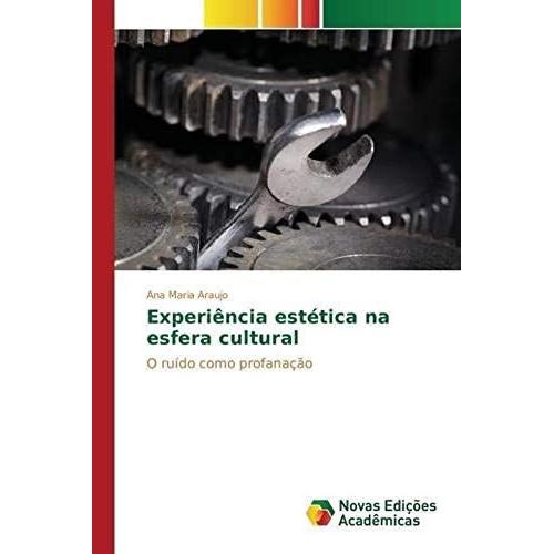 Experiência Estética Na Esfera Cultural