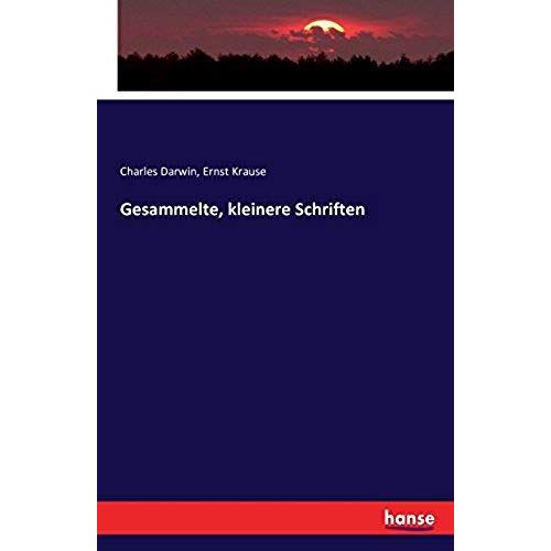 Gesammelte, Kleinere Schriften