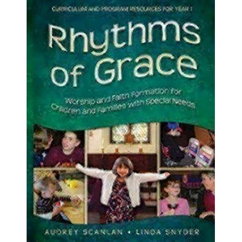 Rhythms Of Grace Year 1: Worship And Faith Formation For Children And Families With Special Needs