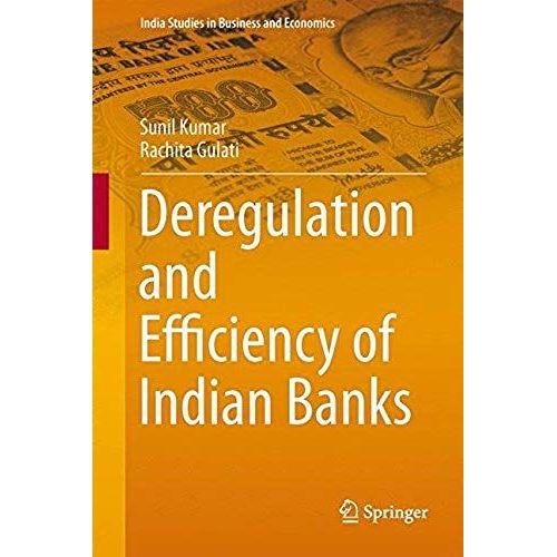 Deregulation And Efficiency Of Indian Banks