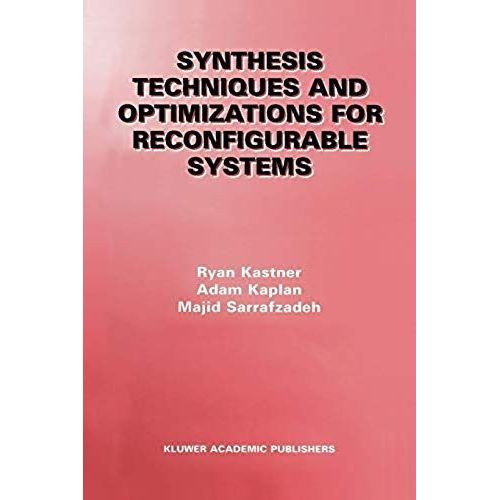 Synthesis Techniques And Optimizations For Reconfigurable Systems