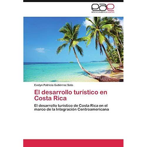 El Desarrollo Turístico En Costa Rica