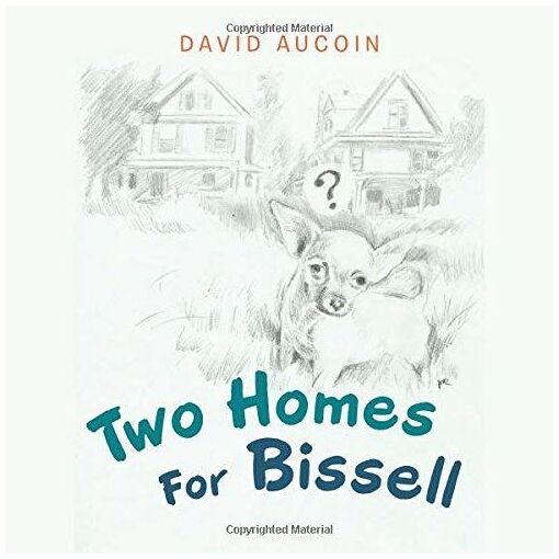 Two Homes For Bissell