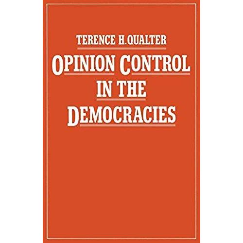 Opinion Control In The Democracies