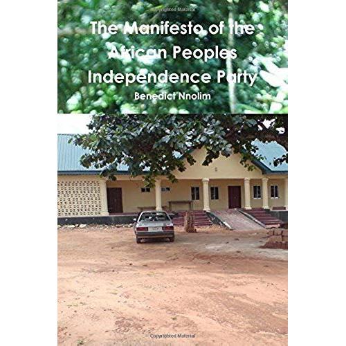 The Manifesto Of The African Peoples Independence Party