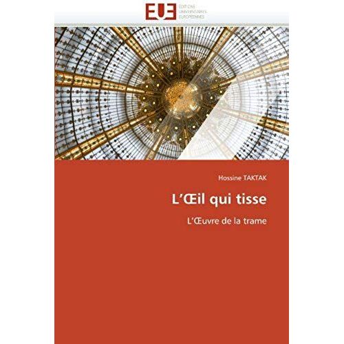 L''oeil Qui Tisse