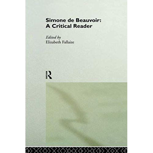 Simone De Beauvoir: A Critical Reader