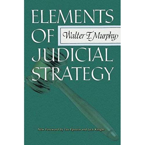 Elements Of Judicial Strategy