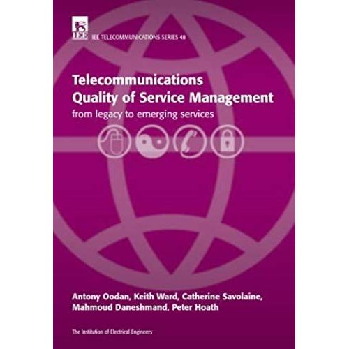 Telecommunications Quality Of Service Management: From Legacy To Emerging Services