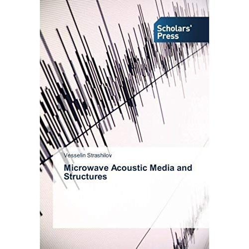 Microwave Acoustic Media And Structures