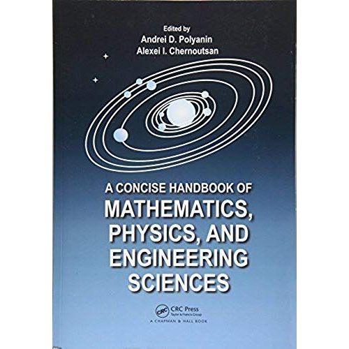 A Concise Handbook Of Mathematics, Physics, And Engineering Sciences