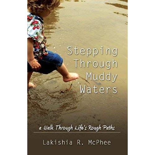 Stepping Through Muddy Waters