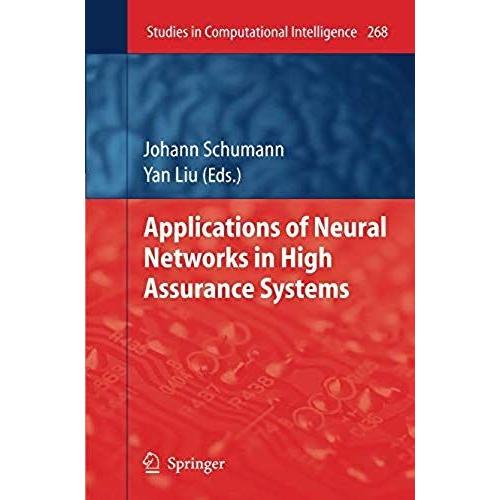 Applications Of Neural Networks In High Assurance Systems