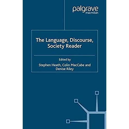 The Language, Discourse, Society Reader