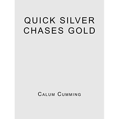 Quick Silver Chases Gold