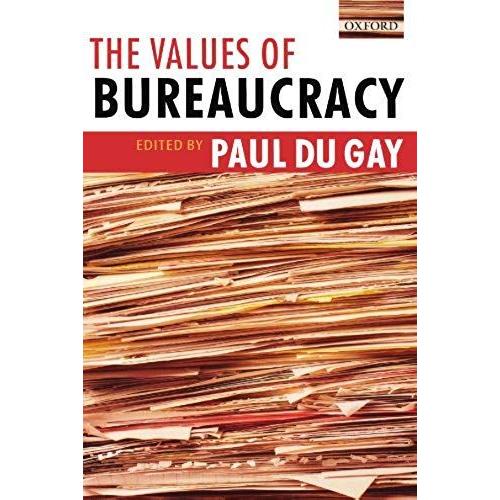 The Values Of Bureaucracy