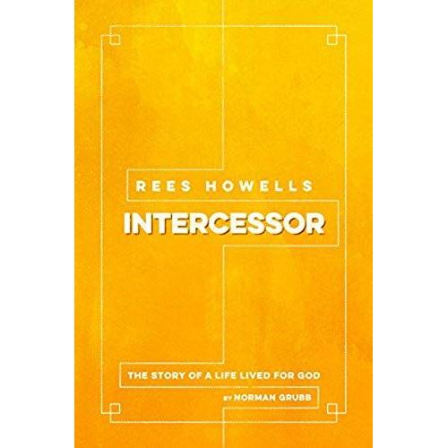 Rees Howells, Intercessor