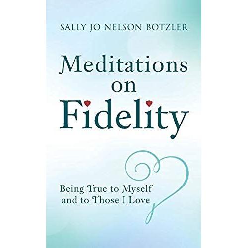 Meditations On Fidelity
