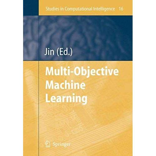 Multi-Objective Machine Learning