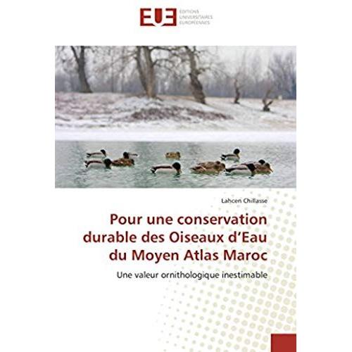 Pour Une Conservation Durable Des Oiseaux D¿Eau Du Moyen Atlas Maroc