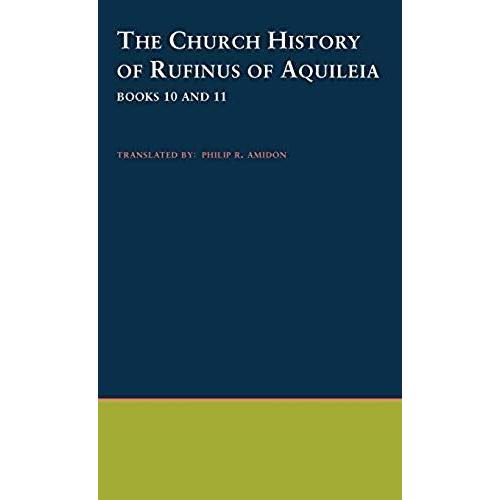 The Church History Of Rufinus Of Aquileia