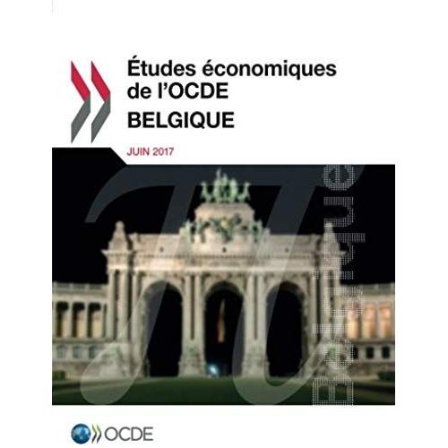 Études Économiques De L'ocde: Belgique 2017