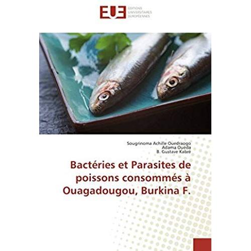 Bactéries Et Parasites De Poissons Consommés À Ouagadougou, Burkina F.