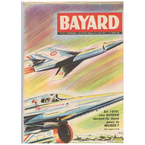 Bayard - Nouvelle Série - Hebdomadaire N°214 - 31 Juillet 1960