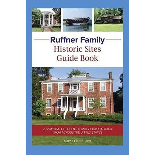 Ruffner Family Historic Sites Guide Book