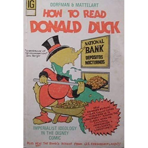How To Read Donald Duck: Imperialist Ideology In The Disney Comic