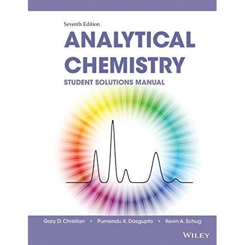 Analytical Chemistry, Student Solutions Manual