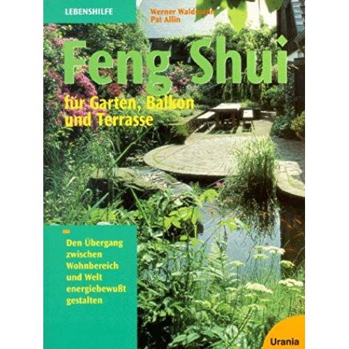 Feng Shui Für Garten, Balkon Und Terrasse