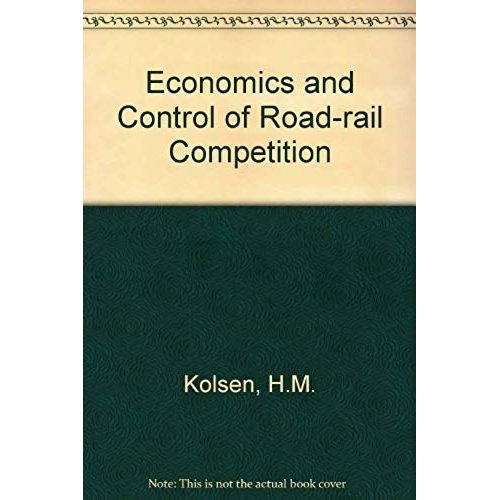 Economics And Control Of Road-Rail Competition