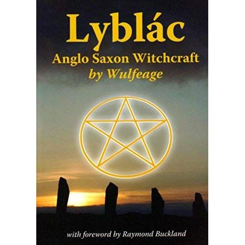 Lyblac: Anglo Saxon Witchcraft