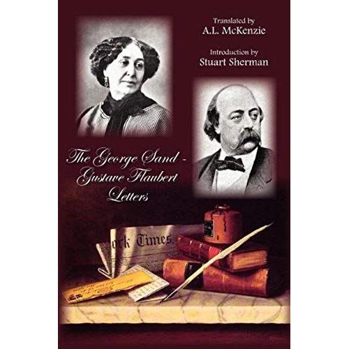 The George Sand-Gustave Flaubert Letters