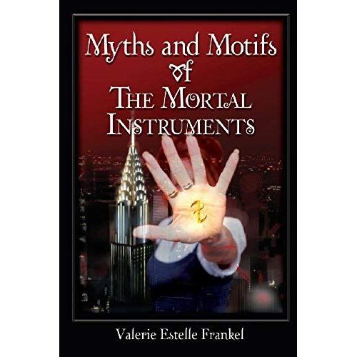 Myths And Motifs Of The Mortal Instruments