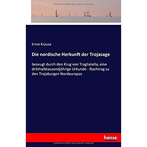 Die Nordische Herkunft Der Trojasage